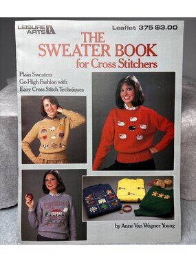The Sweater Pattern Book for Cross Stitchers by Leisure Arts